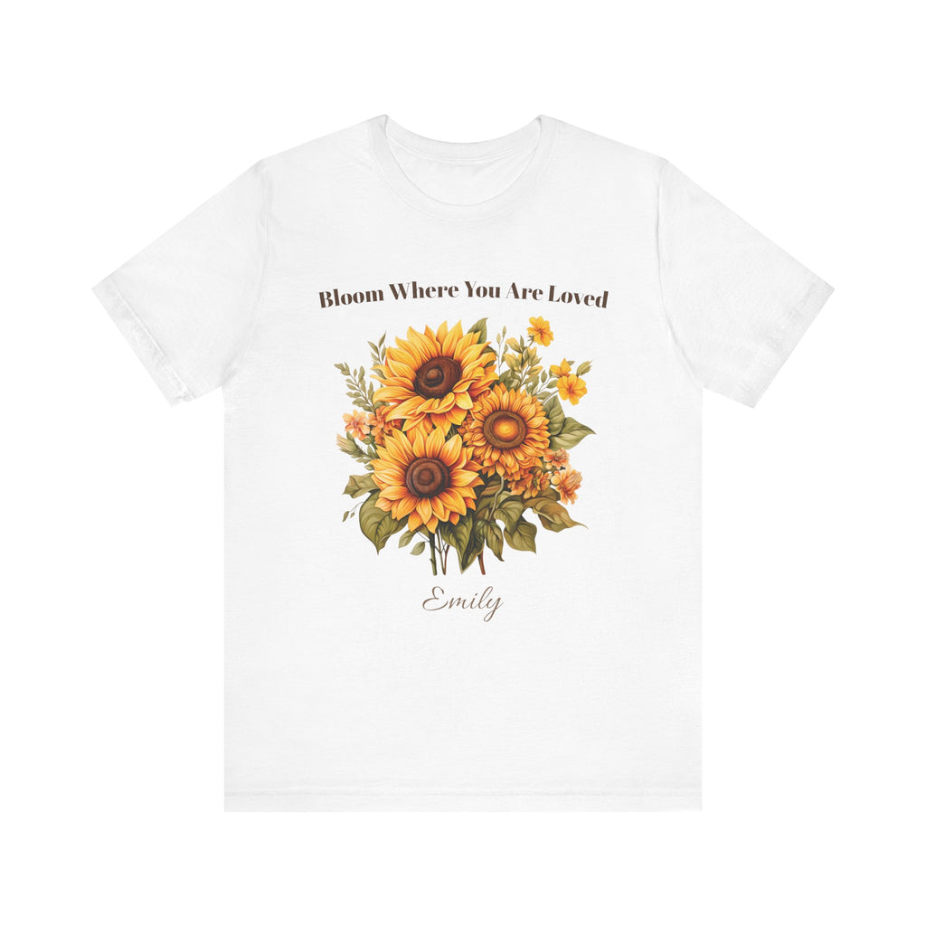 Personalized 'Bloom Where You Are Loved' Sunflower T-Shirt